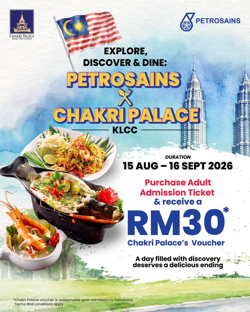 Petrosains X Chakri Palace KLCC